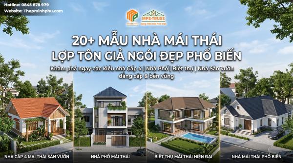 20+ Mẫu Nhà Mái Thái Lợp Tôn Giả Ngói Đẹp Phổ Biến