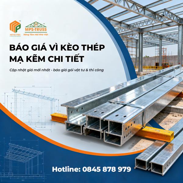 Báo Giá Vì Kèo Thép Mạ Kẽm Chi Tiết