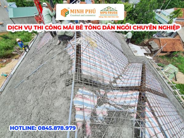 Dịch Vụ Thi Công Mái Bê Tông Dán Ngói Chuyên Nghiệp