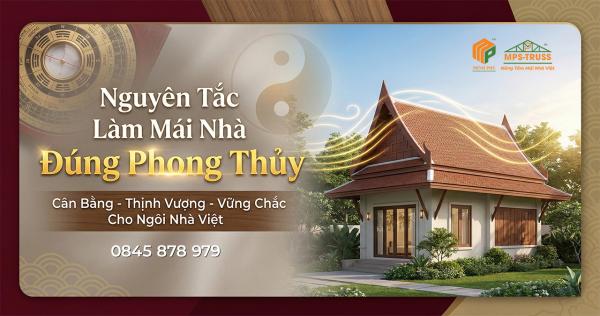 Nguyên Tắc Làm Mái Nhà Đúng Phong Thủy