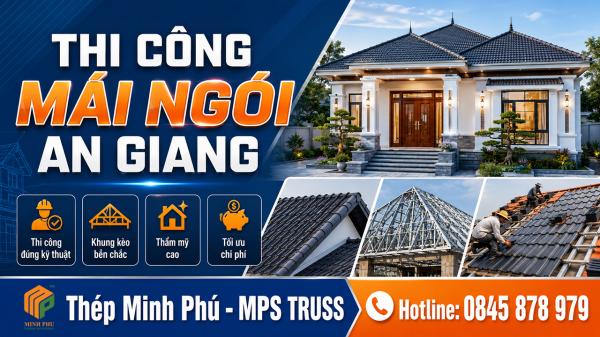 Thi Công Mái Ngói An Giang Trọn Gói