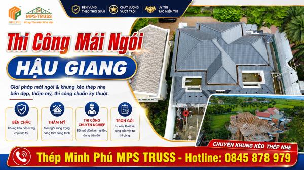 Thi Công Mái Ngói Hậu Giang Trọn Gói