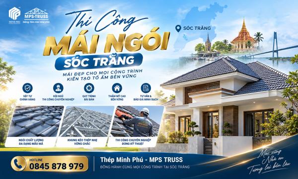 Thi Công Mái Ngói Sóc Trăng Trọn Gói