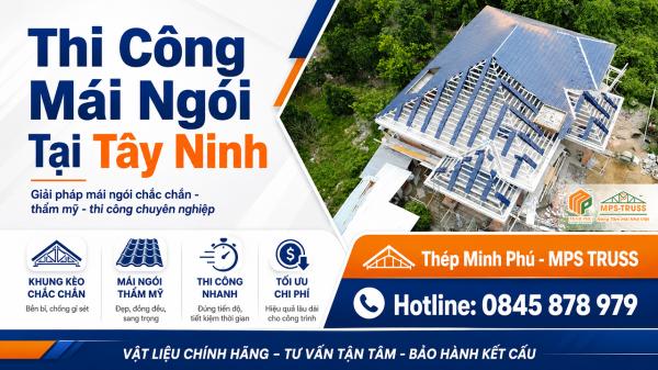 Thi Công Mái Ngói Tây Ninh Trọn Gói