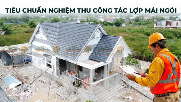 Tiêu Chuẩn Nghiệm Thu Công Tác Lợp Mái Ngói