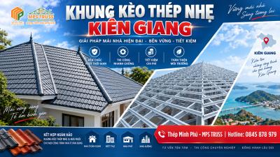 Khung Kèo Thép Nhẹ Kiên Giang