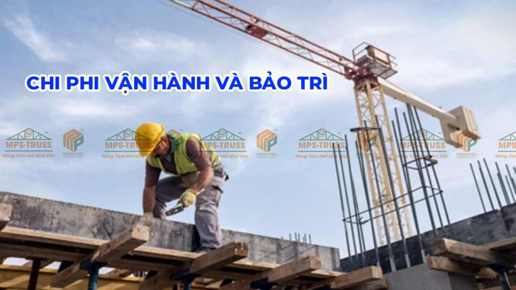 Chi phí vận hành và bảo trì