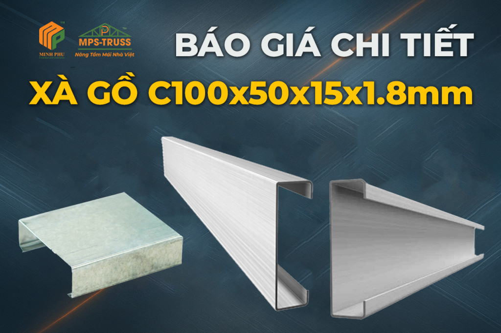 Báo giá xà gồ C100x50x15x1.8mm
