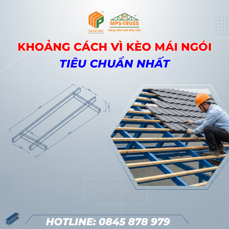 Khoảng cách vì kèo mái ngói
