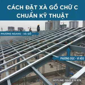 Cách Đặt Xà Gồ Chữ C Chuẩn Kỹ Thuật