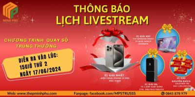 Thông Báo Lịch LiveStream Quay Số Trúng Thưởng