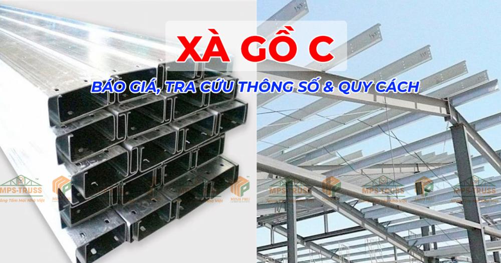 Xà Gồ C - Báo Giá, Tra Cứu Thông Số & Quy Cách Xà Gồ C - Báo Giá, Tra Cứu Thông Số & Quy Cách